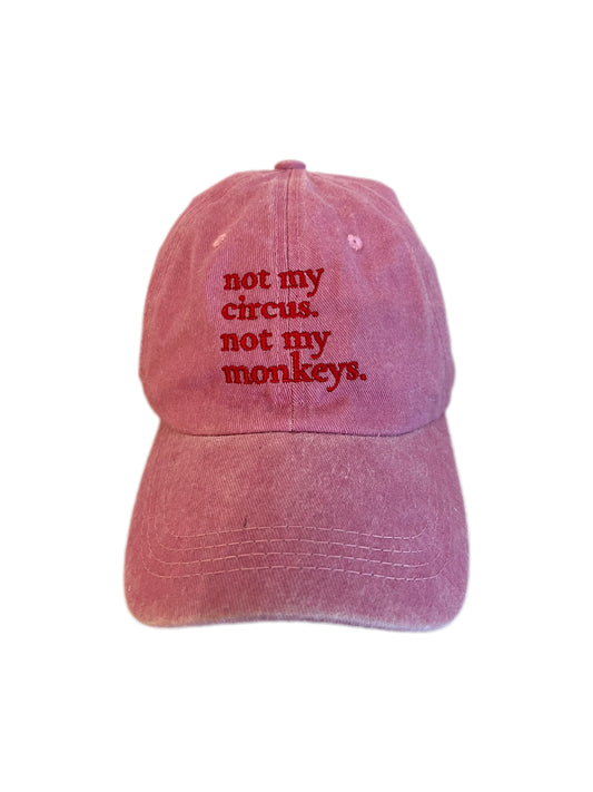 Not my circus not my monkeys cap